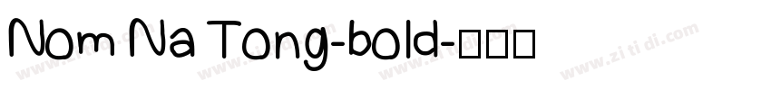 Nom Na Tong-bold字体转换